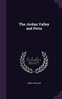 The Jordan Valley and Petra