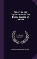 Report on the Organization of the Public Service of Canada