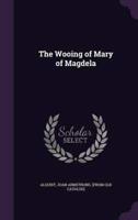 The Wooing of Mary of Magdela