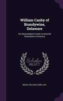 William Canby of Brandywine, Delaware