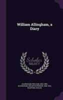 William Allingham, a Diary