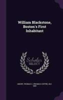 William Blackstone, Boston's First Inhabitant