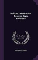 Indian Currency And Reserve Bank Problems
