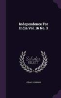 Independence For India Vol. 16 No. 3