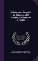 Palmerin of England by Francisco De Moraes, Volume 4 of 4 (1807)