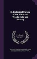 [A Biological Survey of the Waters of Woods Hole and Vicinity