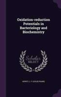 Oxidation-Reduction Potentials in Bacteriology and Biochemistry