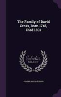 The Family of David Cross, Born 1745, Died 1801