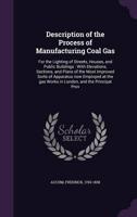 Description of the Process of Manufacturing Coal Gas