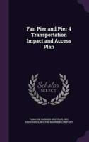 Fan Pier and Pier 4 Transportation Impact and Access Plan