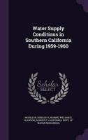 Water Supply Conditions in Southern California During 1959-1960