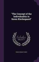 "The Concept of the Individuality in Soren Kierkegaard"