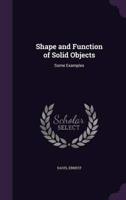 Shape and Function of Solid Objects