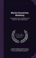 Marine Ecosystem Modeling