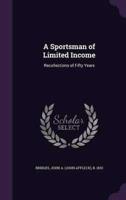 A Sportsman of Limited Income