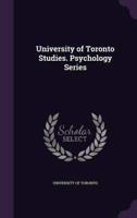 University of Toronto Studies. Psychology Series