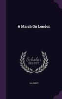A March On London