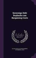 Sovereign Debt Buybacks Can Bargaining Costs