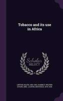 Tobacco and Its Use in Africa