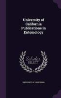 University of California Publications in Entomology