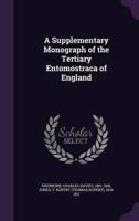 A Supplementary Monograph of the Tertiary Entomostraca of England