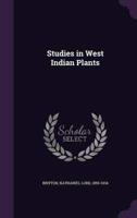 Studies in West Indian Plants