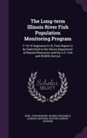 The Long-Term Illinois River Fish Population Monitoring Program