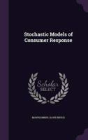 Stochastic Models of Consumer Response