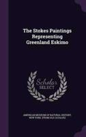 The Stokes Paintings Representing Greenland Eskimo