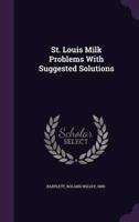 St. Louis Milk Problems With Suggested Solutions
