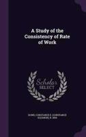A Study of the Consistency of Rate of Work