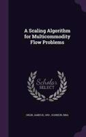 A Scaling Algorithm for Multicommodity Flow Problems