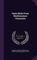 Game Birds From Northwestern Venezuela