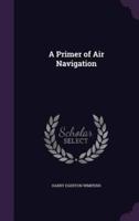 A Primer of Air Navigation