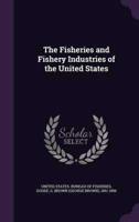 The Fisheries and Fishery Industries of the United States