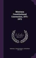 Montana Constitutional Convention, 1971-1972