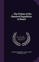 ... The Fishes of the Stanford Expedition to Brazil