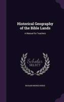 Historical Geography of the Bible Lands