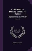 A Text-Book for Training Schools for Nurses