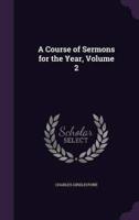 A Course of Sermons for the Year, Volume 2