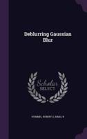 Deblurring Gaussian Blur