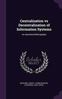 Centralization Vs Decentralization of Information Systems