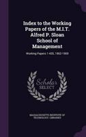Index to the Working Papers of the M.I.T. Alfred P. Sloan School of Management