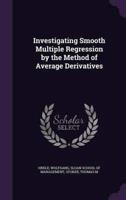 Investigating Smooth Multiple Regression by the Method of Average Derivatives
