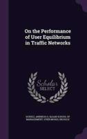 On the Performance of User Equilibrium in Traffic Networks