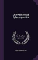 On Cyclides and Sphero-Quartics