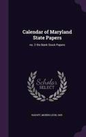 Calendar of Maryland State Papers