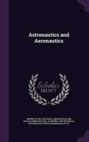 Astronautics and Aeronautics