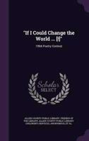 If I Could Change the World ... [!]