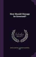 How Should Chicago Be Governed?